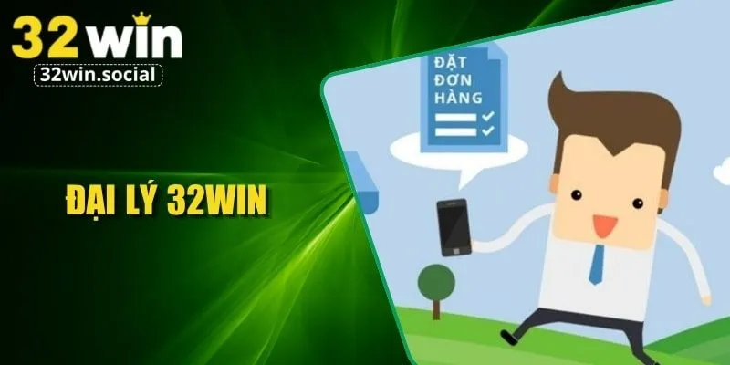 đại lý 32WIN