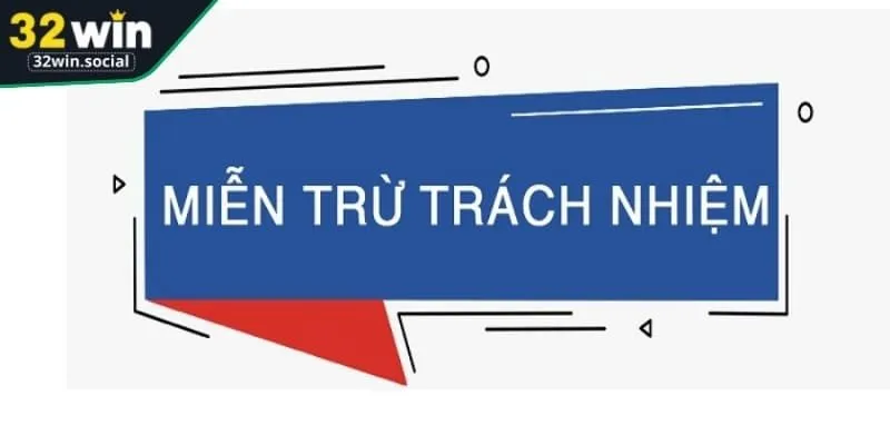 Miễn trừ trách nhiệm giúp người chơi hiểu rõ ràng về trách nhiệm khi tham gia